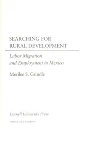 Searching for Rural Development: Labor Migration and Employment in Mexico