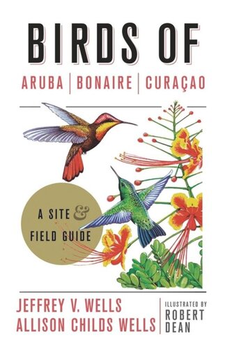 Birds of Aruba, Bonaire, and Curacao: A Site and Field Guide