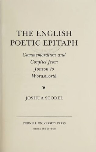The English Poetic Epitaph: Commemoration and Conflict from Jonson to Wordsworth