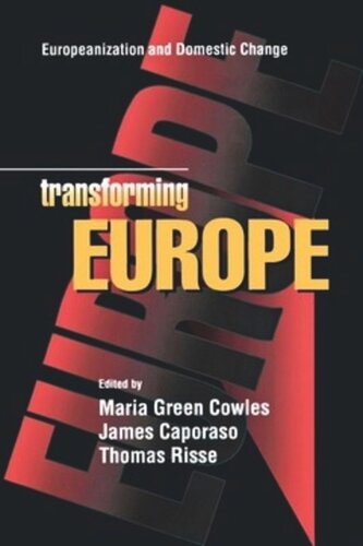 Transforming Europe: Europeanization and Domestic Change