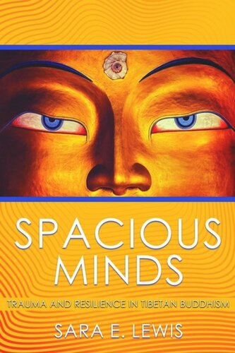 Spacious Minds: Trauma and Resilience in Tibetan Buddhism