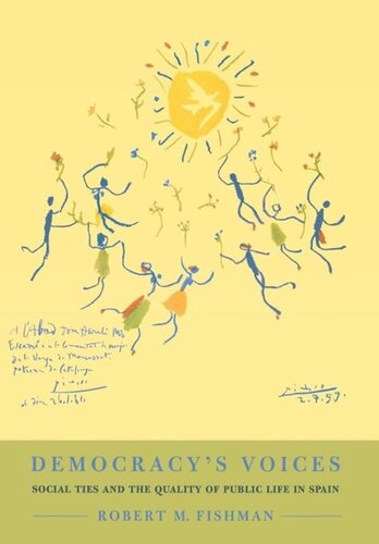 Democracy's Voices: Social Ties and the Quality of Public Life in Spain