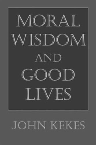 Moral Wisdom and Good Lives