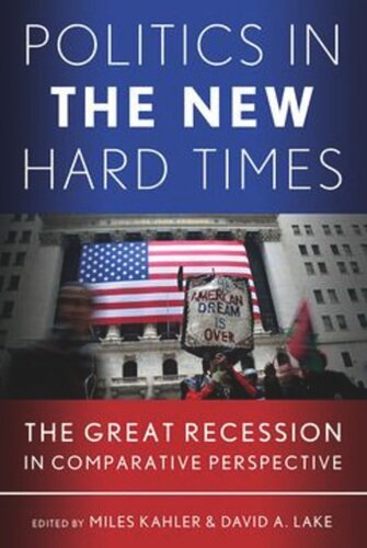 Politics in the New Hard Times: The Great Recession in Comparative Perspective