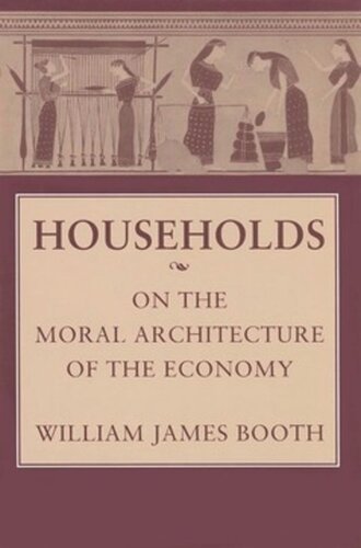 Households: On the Moral Architecture of the Economy