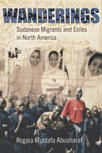Wanderings: Sudanese Migrants and Exiles in North America