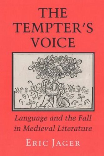 The Tempter's Voice: Language and the Fall in Medieval Literature