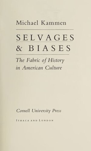 Selvages and Biases: The Fabric of History in American Culture