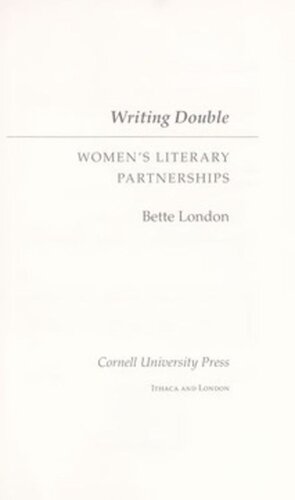 Writing Double: Women's Literary Partnerships