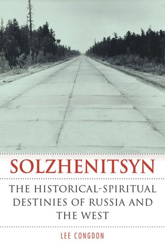 Solzhenitsyn: The Historical-Spiritual Destinies of Russia and the West