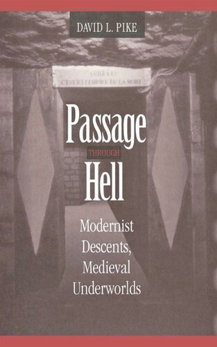 Passage through Hell: Modernist Descents, Medieval Underworlds