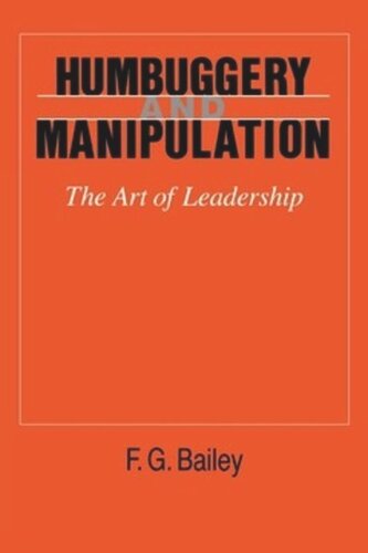 Humbuggery and Manipulation: The Art of Leadership