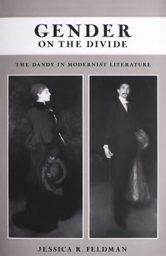 Gender on the Divide: The Dandy in Modernist Literature