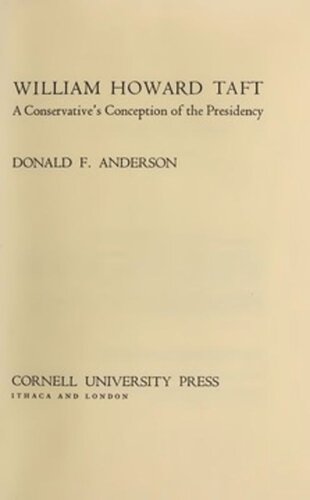 William Howard Taft: A Conservative's Conception of the Presidency