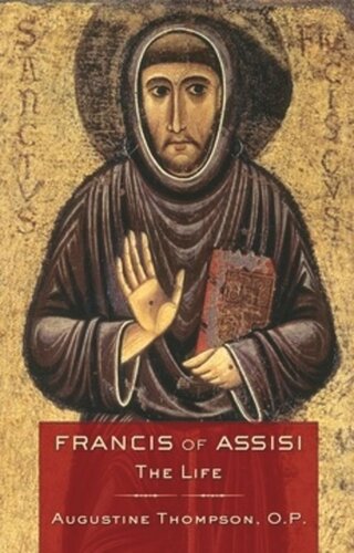 Francis of Assisi: The Life