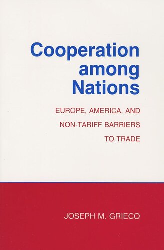 Cooperation among Nations: Europe, America, and Non-tariff Barriers to Trade
