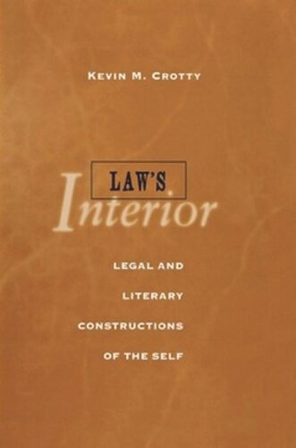 Law's Interior: Legal and Literary Constructions of the Self