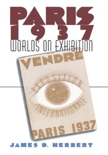 Paris 1937: Worlds on Exhibition
