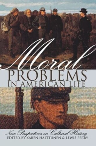 Moral Problems in American Life: New Perspectives on Cultural History