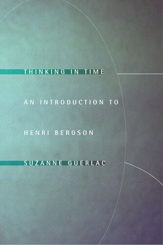 Thinking in Time: An Introduction to Henri Bergson