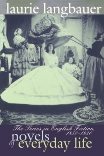 Novels of Everyday Life: The Series in English Fiction, 1850–1930
