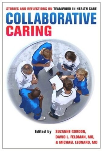Collaborative Caring: Stories and Reflections on Teamwork in Health Care
