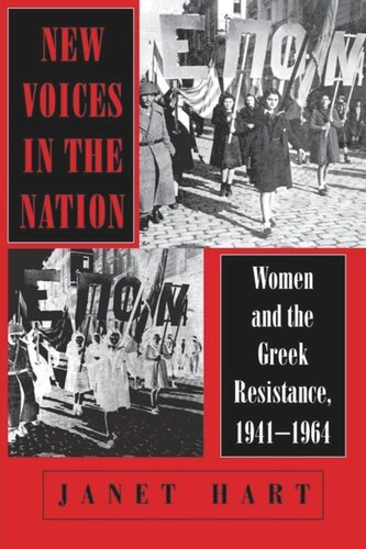 New Voices in the Nation: Women and the Greek Resistance, 1941–1964