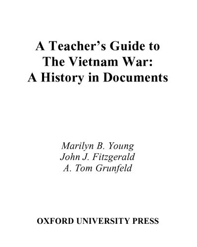 A Teacher's Guide to The Vietnam War: A History in Documents