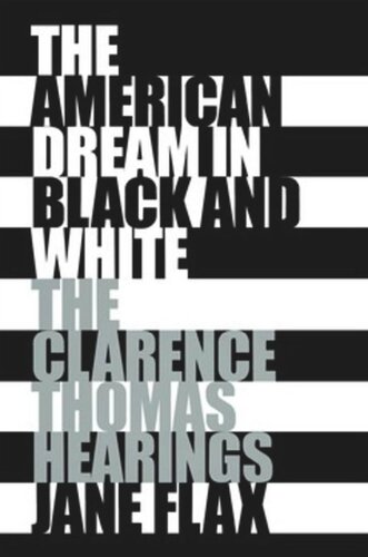 The American Dream in Black and White: The Clarence Thomas Hearings