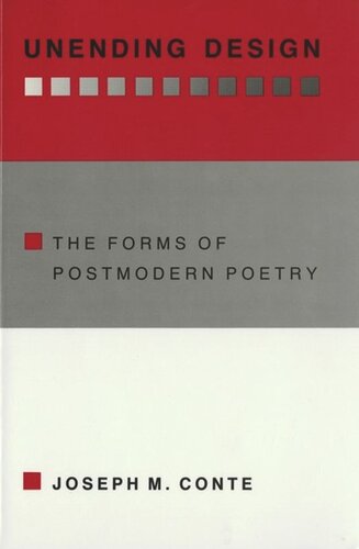 Unending Design: The Forms of Postmodern Poetry