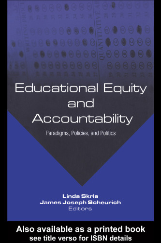 Educational Equity and Accountability: Paradigms, Policies, and Politics 