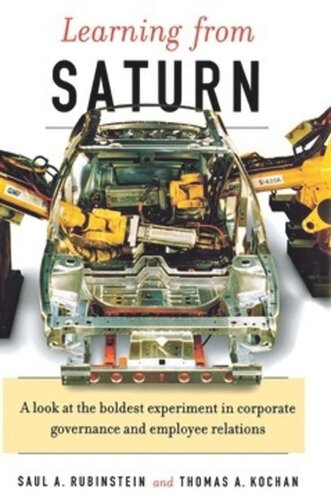 Learning From Saturn: Possibilities for Corporate Governance and Employee Relations