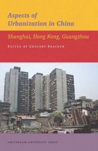 Aspects of Urbanization in China: Shanghai, Hong Kong, Guangzhou