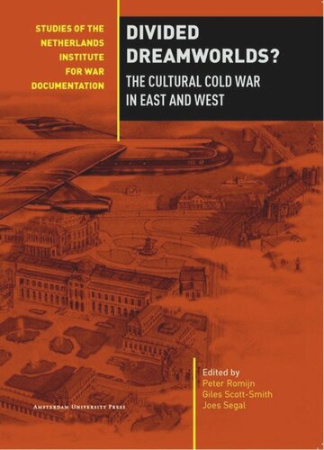 Divided Dreamworlds?: The Cultural Cold War in East and West