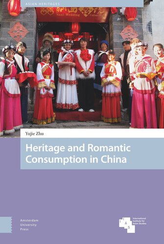 Heritage and Romantic Consumption in China
