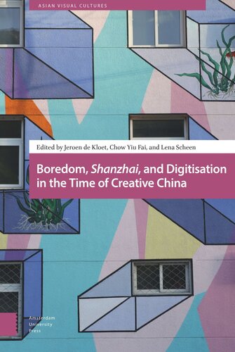 Boredom, Shanzhai, and Digitisation in the Time of Creative China