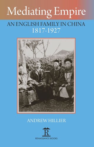 Mediating Empire: An English Family in China, 1817-1927