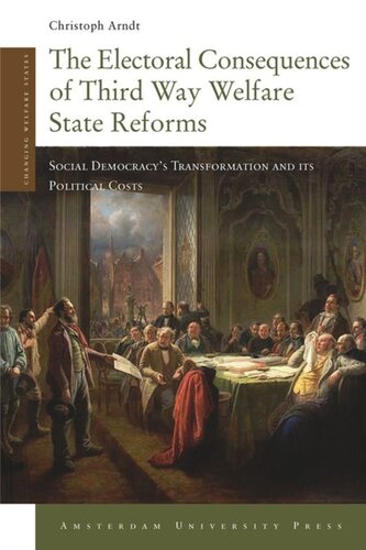 The Electoral Consequences of Third Way Welfare State Reforms: Social Democracy’s Transformation and Its Political Costs