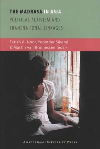 The Madrasa in Asia: Political Activism and Transnational Linkages