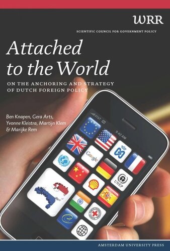 Attached to the World: On the Anchoring and Strategy of Dutch Foreign Policy