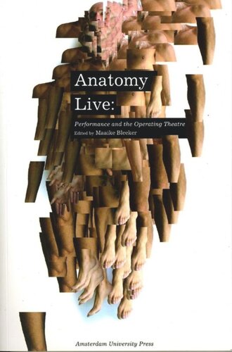 Anatomy Live: Performance and the Operating Theatre