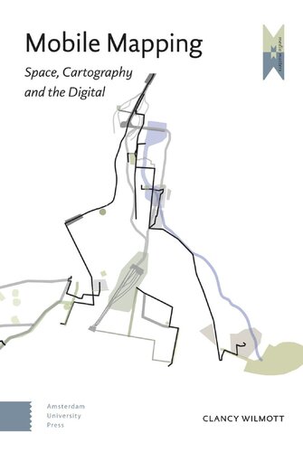 Mobile Mapping: Space, Cartography and the Digital