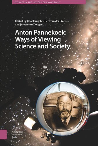 Anton Pannekoek: Ways of Viewing Science and Society: Ways of Viewing Science and Society