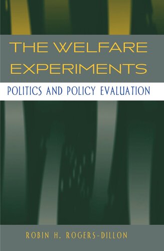 The Welfare Experiments: Politics and Policy Evaluation