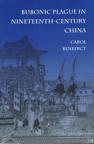 Bubonic Plague in Nineteenth-Century China