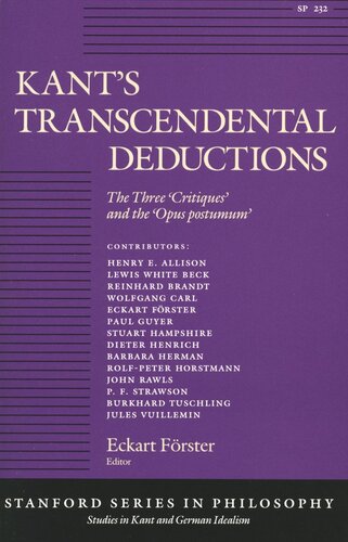 Kant’s Transcendental Deductions: The Three ‘Critiques’ and the ‘Opus postumum’