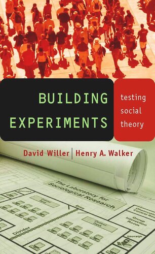 Building Experiments: Testing Social Theory