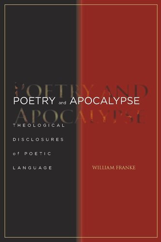 Poetry and Apocalypse: Theological Disclosures of Poetic Language