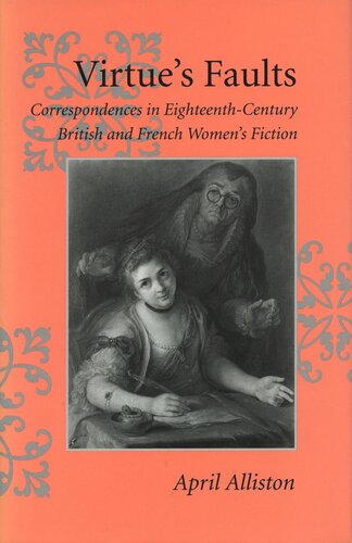 Virtue’s Faults: Correspondences in Eighteenth-Century British and French Women’s Fiction