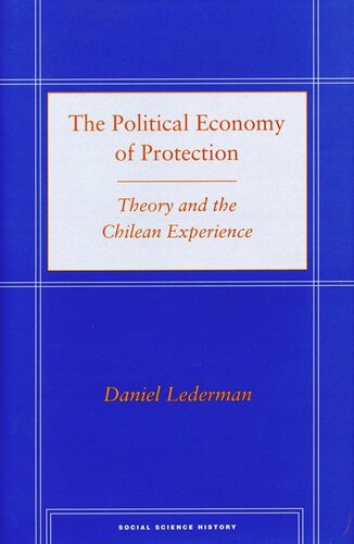 The Political Economy of Protection: Theory and the Chilean Experience